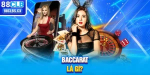 Baccarat Là Gì? Khám Phá Tựa Game Thú Vị Bậc Nhất Tại 88CLB