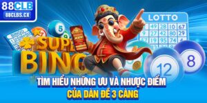 Tìm hiểu những ưu và nhược điểm của dàn đề 3 càng