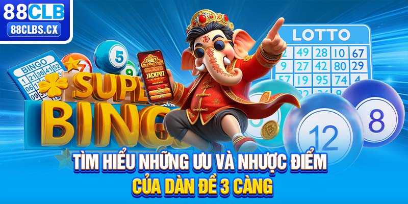 Tìm hiểu những ưu và nhược điểm của dàn đề 3 càng